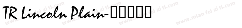 TR Lincoln Plain字体转换
